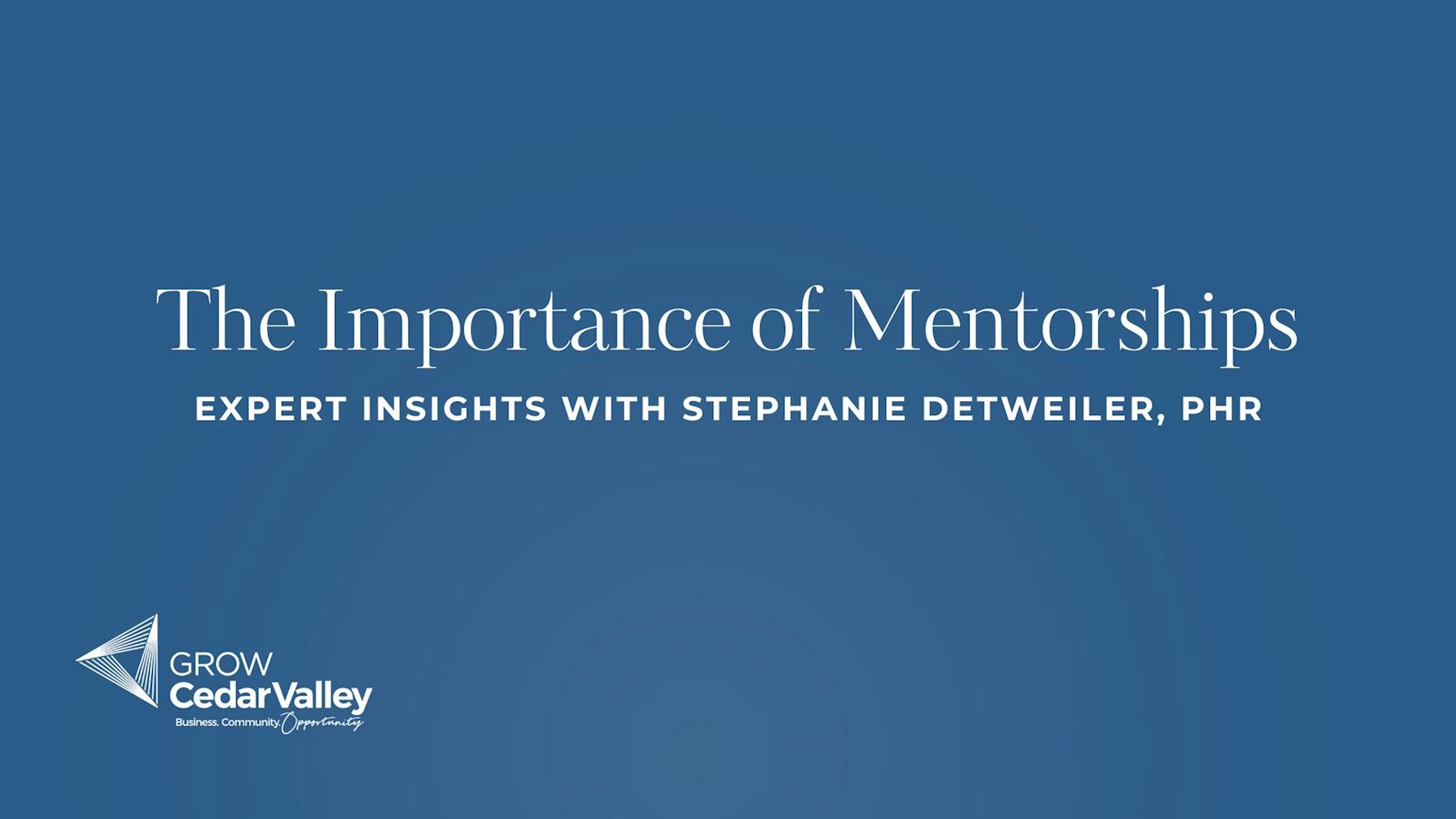 The Importance of Mentorships
